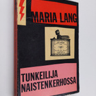 Maria Lang : Tunkeilija naistenkerhossa : salapoliisiromaani - pikkukuva 1