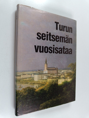 Eero (toim.) Kuparinen : Turun seitsemän vuosisataa