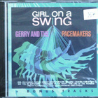 GERRY AND THE PACEMAKERS; Girl on a swing + bonustracks - pikkukuva 1