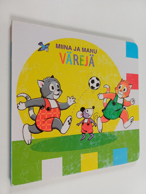 Miina ja Manu : värejä