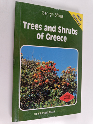 George Sfikas : Trees and Shrubs of Greece