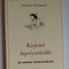 Lewis Carroll: Kirjeitä lapsiystäville ja muita kirjoituksia - pikkukuva 1