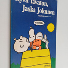 Charles M. Schulz : Hyvä tavaton, Jaska Jokunen - pikkukuva 1