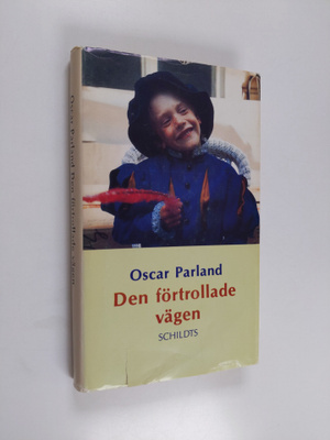 Oscar Parland : Den förtrollade vägen