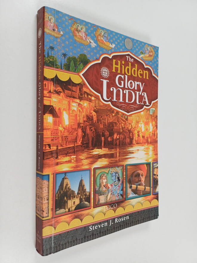 Steven Rosen : The Hidden Glory of India