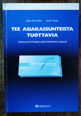 Tee asiakassuhteista tuottavia