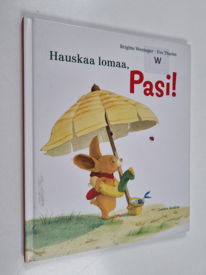 Eve Tharlet ym. : Hauskaa lomaa, Pasi!