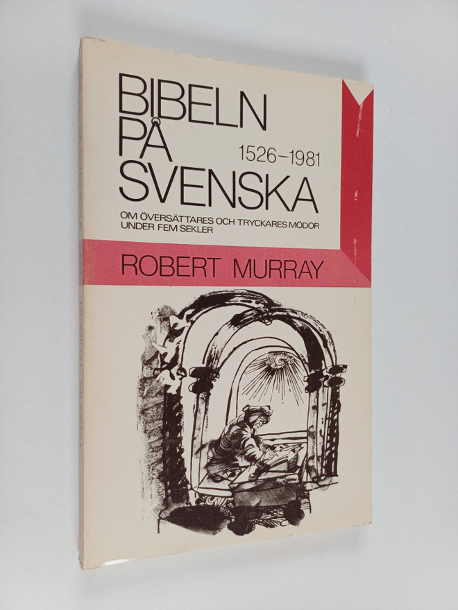 Robert Murray : Bibeln på svenska : om översättares och t...