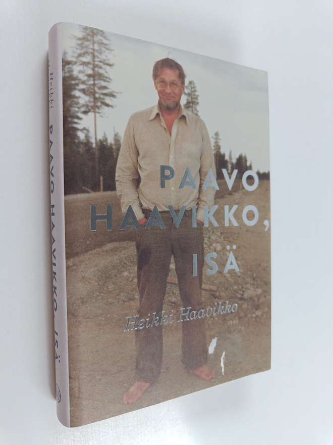 Heikki Haavikko : Paavo Haavikko, isä
