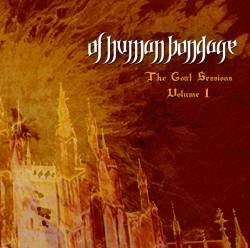 Of Human Bondage - The Goat Sessions Volume 1 (CD)