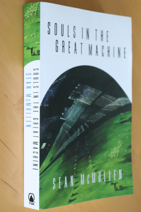 Sean McMullen : Souls in the Great Machine ( TOR pokkari )