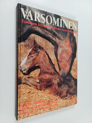 Stig Holmstedt : Varsominen : tamman kiimasta varsan vier...