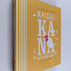 Mikko Takala ym. : Kana : kaikki kananpojasta - pikkukuva 1
