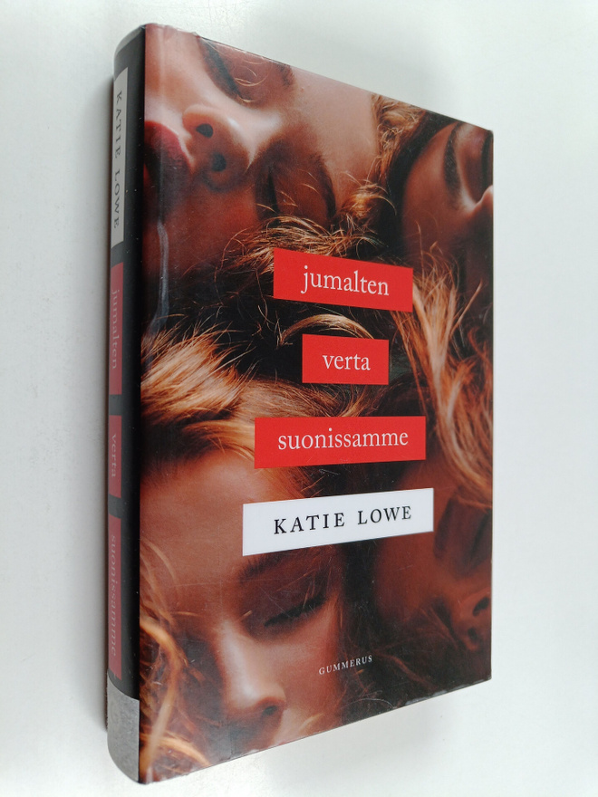 Katie Lowe : Jumalten verta suonissamme