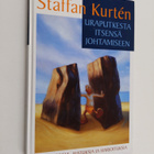 Staffan Kurten : Uraputkesta itsensä johtamiseen : kokemu... - pikkukuva 1