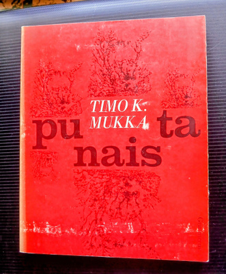 Timo K. Mukka "Punaista"