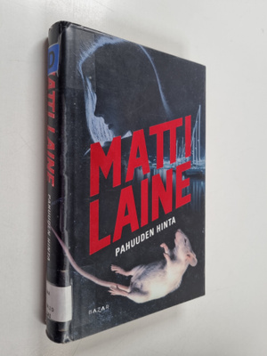 Matti Laine : Pahuuden hinta