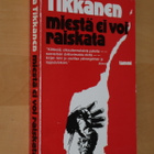 Märta Tikkanen : Miestä ei voi raiskata ( Kurki 4.p. 1982 ) - pikkukuva 1