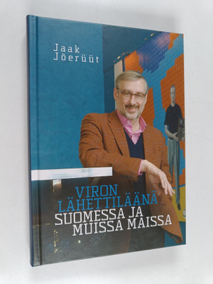 Jaak Joeruut : Viron lähettiläänä Suomessa ja muissa maissa