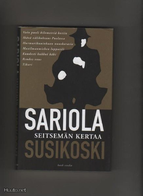 Sariola, Mauri: Seitsemän kertaa Susikoski, BS 2003, 1.p,skp