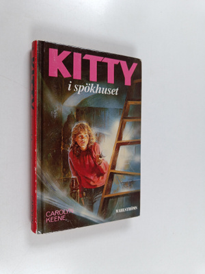 Carolyn Keene : Kitty i Spökhuset