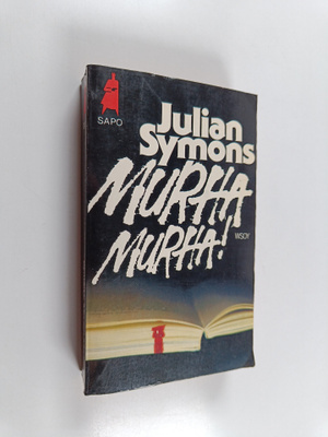 Julian Symons : Murha! Murha! : salapoliisikertomuksesta ...