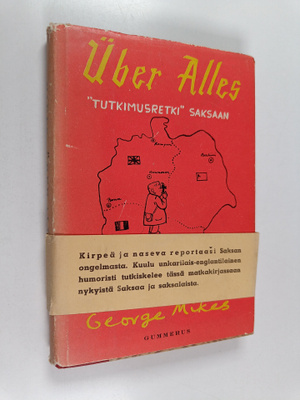 George Mikes : Uber alles : tutkimusretki Saksaan