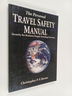 Christopher P. P. Barnes : The Personal Travel Safety Man...