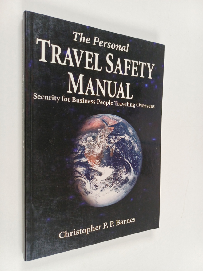 Christopher P. P. Barnes : The Personal Travel Safety Man...
