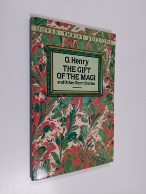 O. Henry : The Gift of the Magi and Other Short Stories