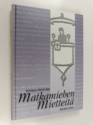 Tuomas Pöyhtäri : Matkamiehen mietteitä