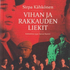 Sirpa Kähkönen: Vihan ja rakkauden liekit - pikkukuva 1