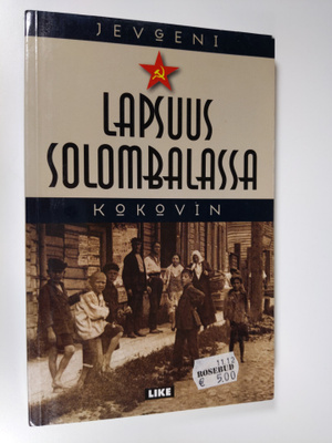 Evgenij Kokovin : Lapsuus Solombalassa