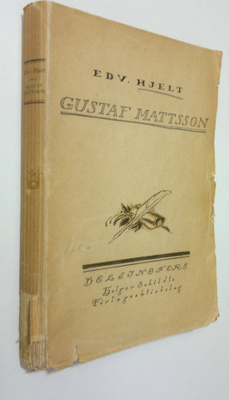 Edv. Hjelt : Gustaf Mattsson : levnadsteckning