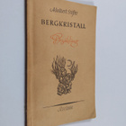 Adalbert Stifter : Bergkristall : Erzählung - pikkukuva 1