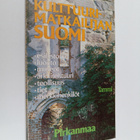 Kai Linnilä : Kulttuurimatkailijan Suomi : Pirkanmaa - pikkukuva 1