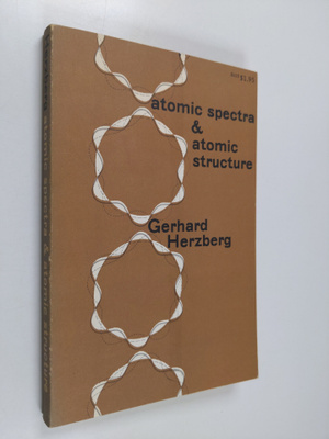 Gerhard Herzberg : atomic spectra and atomic structure
