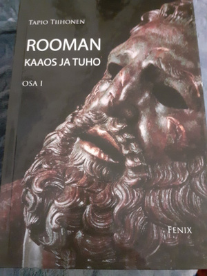 Tapio Tiihonen - Rooman Kaaos Ja Tuho Osa I HIENO KUNTO!!