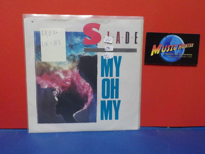 SLADE - MY OH MY EX/EX+ UK -83 7"