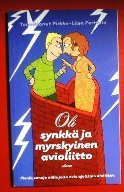 Pirkko - Liisa Perttula :Oli synkkä ja myrskyinen avioliitto