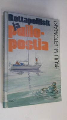 Pauli Murtomäki : Rottapoliisit ja pullopostia