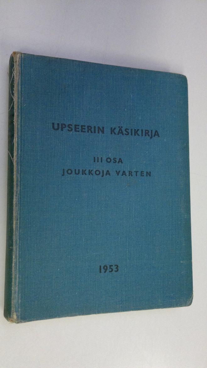 Upseerin käsikirja, osa 3 ; joukkoja varten 1953