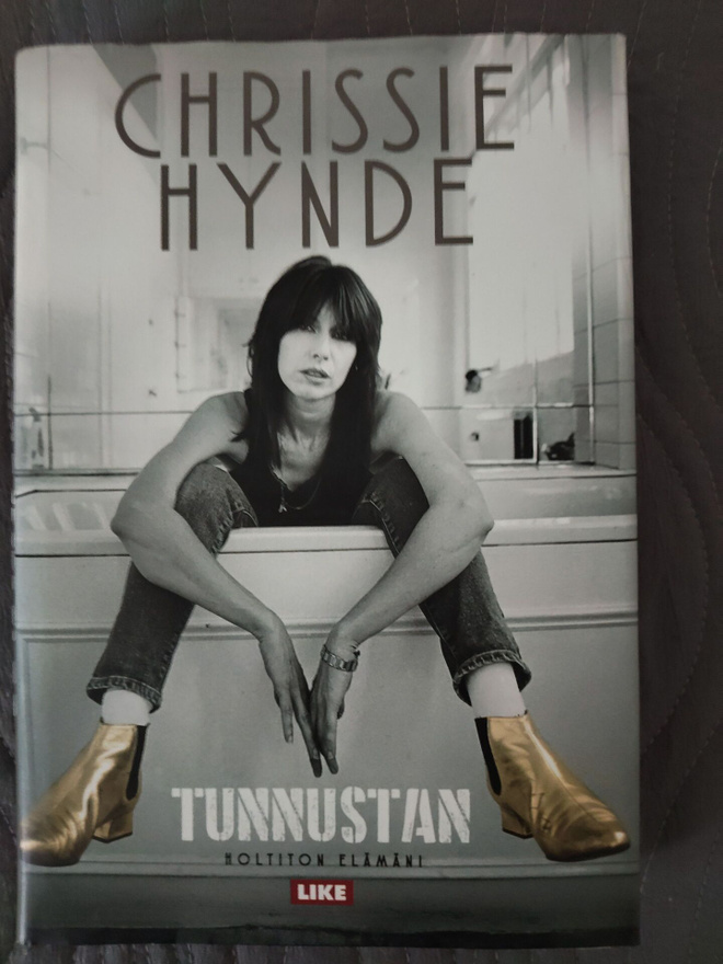 Chrissie Hynde: Tunnustan - Holtiton elämäni