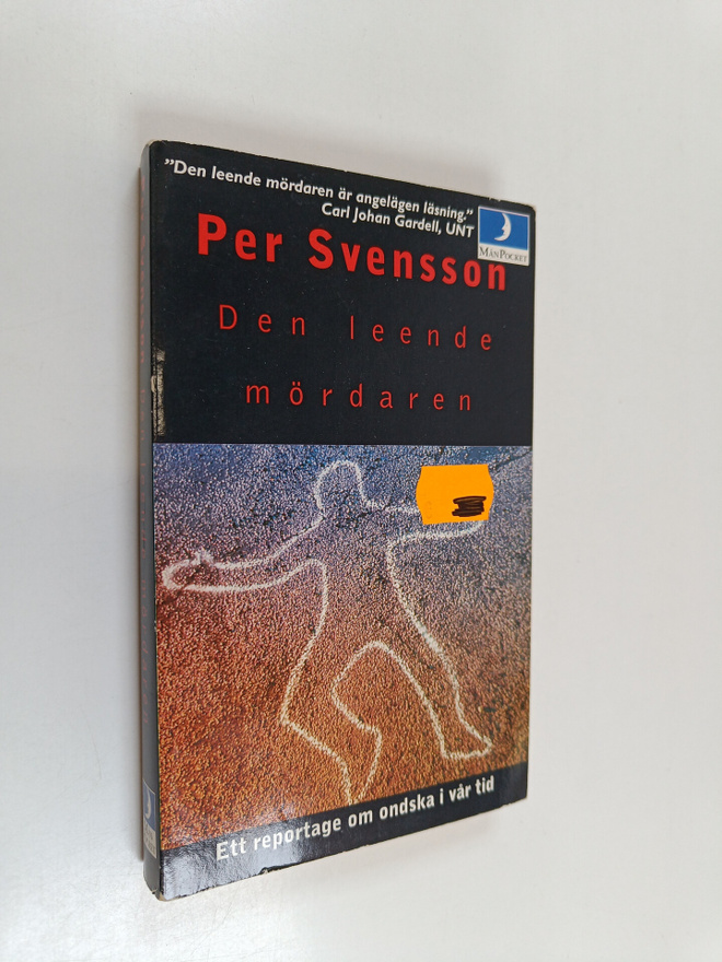 Per Svensson : Den leende mördaren : ett reportage om ond...