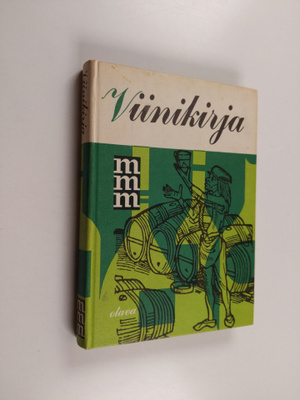 Carl A. Andersson : Viinikirja : yleistä viinitietoutta :...