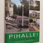 Maija Pelkonen : Pihalle! : pihanrakentajan opas - pikkukuva 1