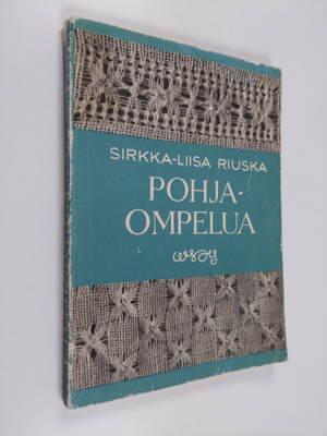 Sirkka-Liisa Riuska : Pohjaompelua
