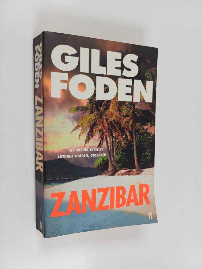 Giles Foden : Zanzibar