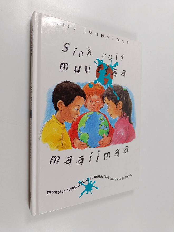 Jill Johnstone : Sinä voit muuttaa maailmaa