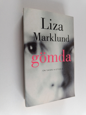 Liza Marklund : Gömda